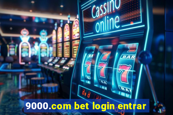 9000.com bet login entrar